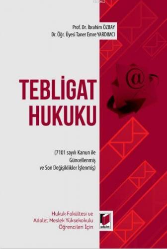 Tebligat Hukuku | İbrahim Özbay | Adalet Yayınevi