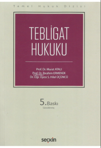 Tebligat Hukuku | İbrahim Ermenek | Seçkin Yayıncılık