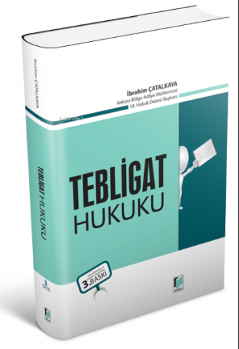 Tebligat Hukuku | İbrahim Çatalkaya | Adalet Yayınevi