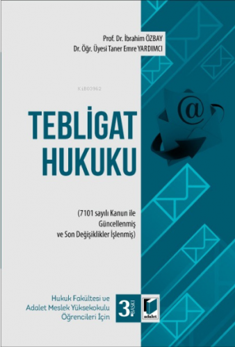 Tebligat Hukuku | İbrahim Özbay | Adalet Yayınevi