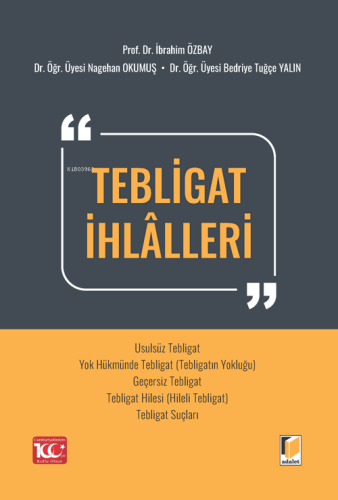 Tebligat İhlalleri | İbrahim Özbay | Adalet Yayınevi