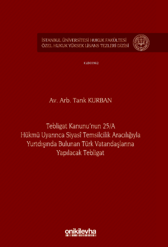 Tebligat Kanunu'nun 25-A Hükmü Uyarınca Siyasi Temsilcilik Aracılığıyl