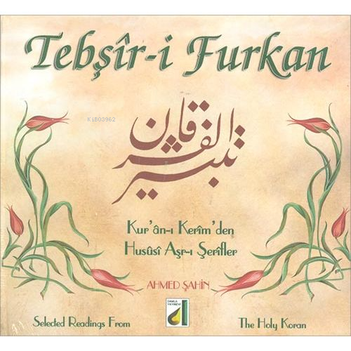 Tebşir-İ Furkan | Ahmed Şahin | Damla Yayınevi