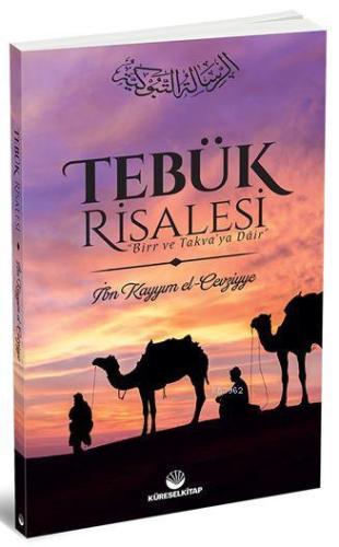 Tebük Risalesi | İbn Kayyim el-Cevziyye | Küresel Kitap