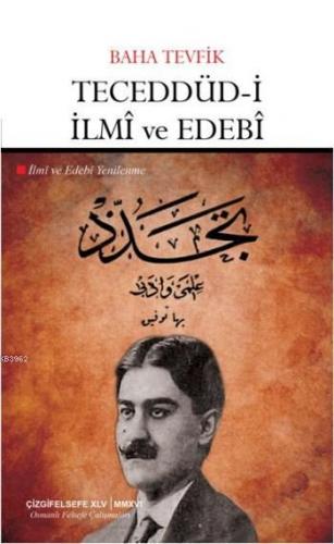 Teceddüd-i İlmi ve Edebi; İlmi ve Edebi Yenilenme | Baha Tevfik | Çizg