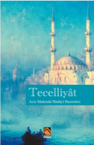 Tecelliyat | Aziz Mahmud Hüdayi | Buhara Yayınları