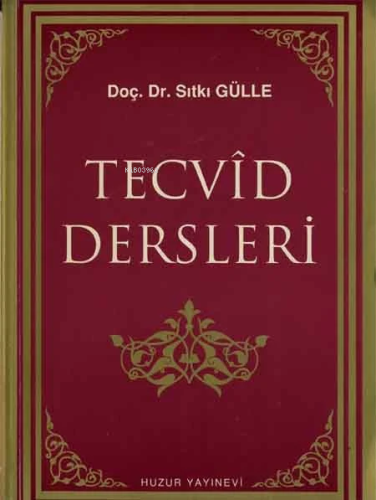 Tecvid Dersleri | Sıtkı Gülle | Huzur Yayınevi