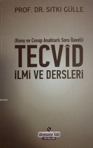 Tecvid İlmi ve Dersleri; Konu ve Cevap Anahtarlı Soru İlaveli | Sıtkı 