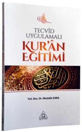 Tecvid Uygulamalı Kur'an Eğitimi | Mustafa Kara ( İlahiyatçı ) | Ünive