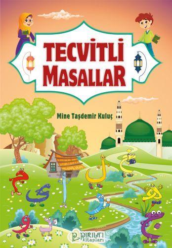 Tecvitli Masallar | Mine Taşdemir Kuluç | Pırıltı Kitaplar