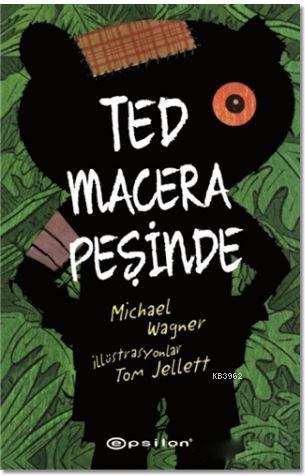 Ted Macera Peşinde | Michael Wagner | Epsilon Yayınevi