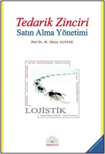 Tedarik Zinciri ve Satın Alma Yönetimi | M. Oktay Alnıak | Papatya Bil