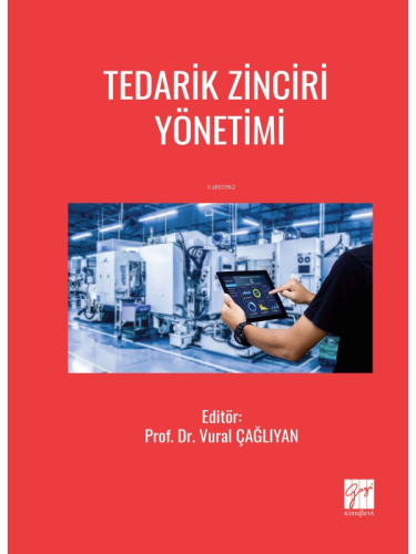 Tedarik Zinciri Yönetimi | Vural Çağlıyan | Gazi Kitabevi