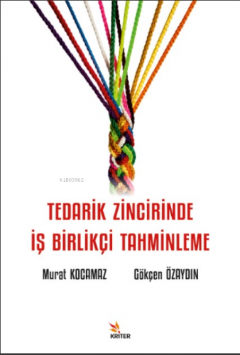 Tedarik Zincirinde İş Birlikçi Tahminleme | Murat Kocamaz | Kriter Yay