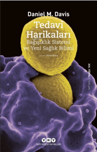 Tedavi Harikaları – Bağışıklık Sistemi ve Yeni Sağlık Bilimi | Daniel 