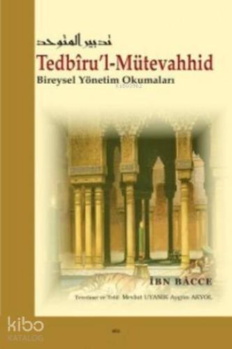 Tedbiru'l-Mütevahhid; Bireysel Yönetim Okumaları | İbn Bacce | Elis Ya