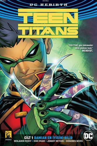 Teen Titans 1 - Damian En İyisini Bilir. | Benjamin Percy | Arkabahçe 