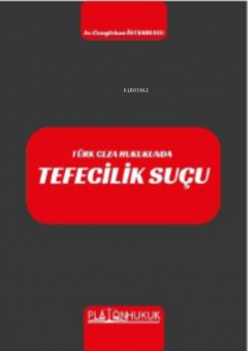 Tefecilik Suçu | Cengizhan İstanbullu | Platon Hukuk Yayınevi