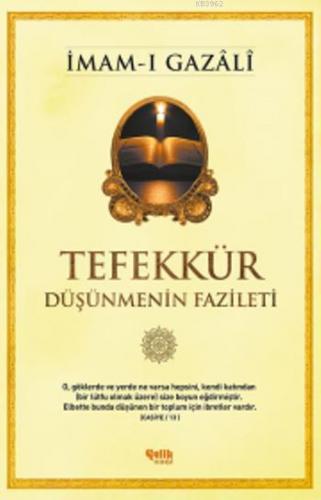 Tefekkür Düşünmenin Fazileti | İmam-ı Gazali | Çelik Yayınevi