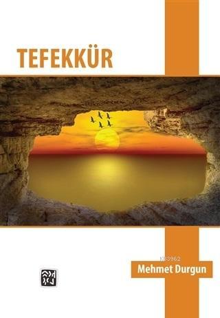 Tefekkür | Mehmet Durgun | Kutlu Yayınevi