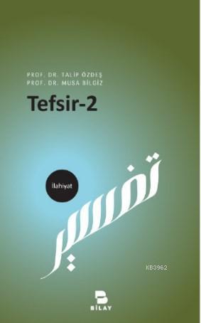 Tefsir- 2 | Musa Bilgiz | Bilimsel Araştırma Yayınları (Bilay)