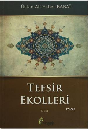 Tefsir Ekolleri 1. Cilt; İlk Müfessirler, Rivayet Ekolü, Rivayet Tefsi