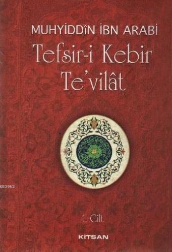 Tefsir-i Kebir Tevilat 2 Cilt | Muhyiddin İbn Arabi | Kitsan Yayınevi