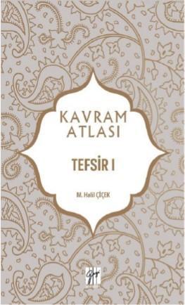 Tefsir I | M. Halil Çiçek | Gazi Kitabevi