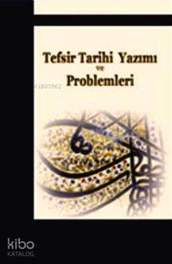 Tefsir Tarihi Yazımı ve Problemleri | Mustafa Karagöz | Araştırma Yayı