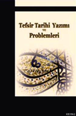 Tefsir Tarihi Yazımı ve Problemleri | Mustafa Karagöz | Araştırma Yayı