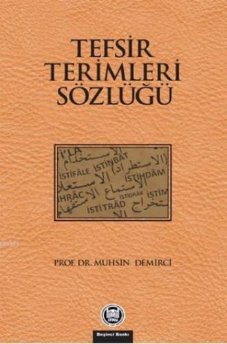 Tefsir Terimleri Sözlüğü | Muhsin Demirci | M. Ü. İlahiyat Fakültesi V