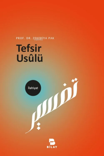 Tefsir Usûlü | Zekeriya Pak | Bilimsel Araştırma Yayınları (Bilay)