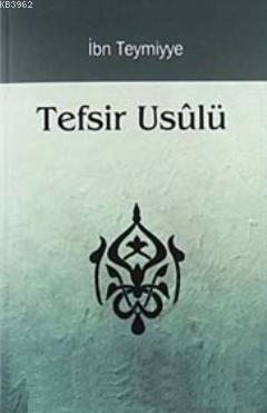 Tefsir Usulü | İbn-i Teymiyye | Karınca & Polen Yayınları