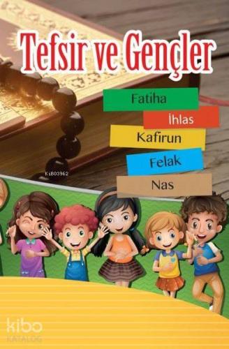 Tefsir ve Gençler 1. Cilt | Zeynep Işık | İmam Rıza Dergahı Yayınları