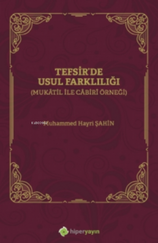 Tefsirde Usul Farklılığı (Mukâtil İle Câbirî Örneği) | Muhammed Hayri 