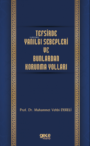 Tefsirde Yanılgı Sebepleri ve Bunlardan Korunma Yolları | Muhammet Veh