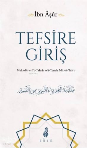 Tefsire Giriş; Mukadimetüt Tahrir vet Tenvir Minet Tefsir | El- Fazıl 