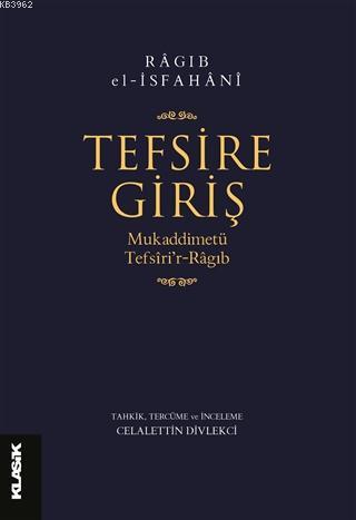 Tefsire Giriş | Ragıb el-İsfahani | Klasik Yayınları