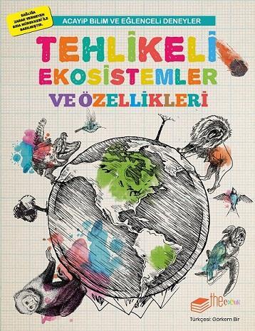 Tehlikeli Ekosistemler ve Özellikleri; Acayip Bilim ve Eğlenceli Deney