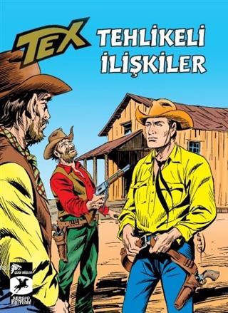 Tehlikeli İlişkiler - Tex Klasik 53 | Claudio Nizzi | Özer Sahaf - Çiz