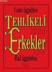 Tehlikeli Kitap Erkekler İçin | Conn Iggulden | Artemis Yayınları