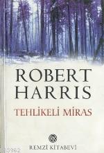 Tehlikeli Miras | Robert Harris | Remzi Kitabevi