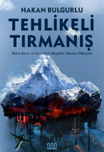 Tehlikeli Tırmanış | Hakan Bulgurlu | Mundi