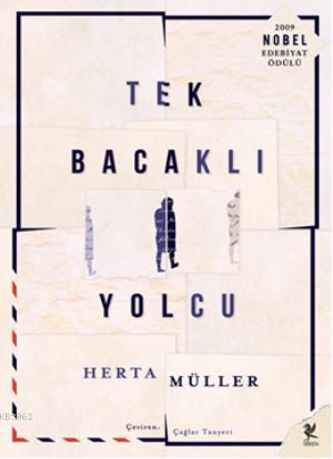 Tek Bacaklı Yolcu | Herta Müller | Siren Yayınları