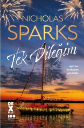 Tek Dileğim | Nicholas Sparks | Dex Kitap