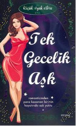 Tek Gecelik Aşk | Julie Cohen | Artemis Yayınları