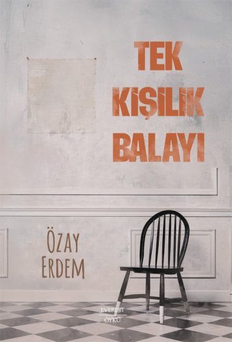 Tek Kişilik Balayı | Özay Erdem | Everest Yayınları