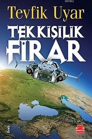 Tek Kişilik Firar | Tevfik Uyar | Kırmızıkedi Yayınevi