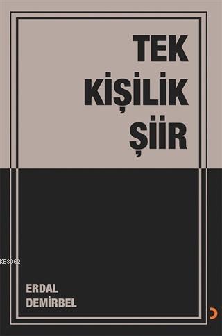 Tek Kişilik Şiir | Erdal Demirbel | Cinius Yayınları