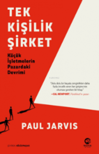 Tek Kişilik Şirket: Küçük İşletmelerin Pazardaki Devrimi | Paul Jarvis